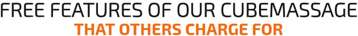 Free Features of CubeMassage